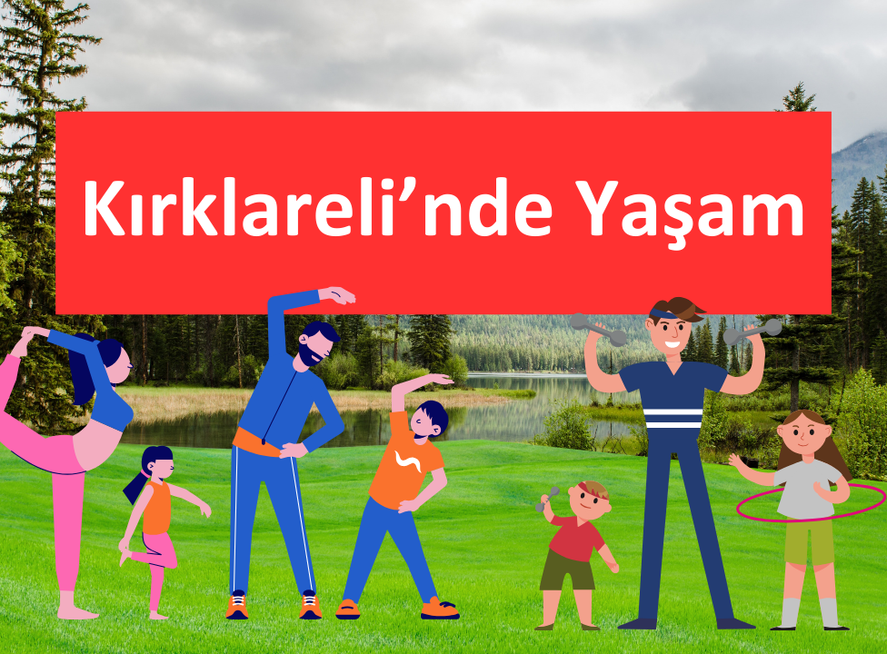 Kırklareli'nde Yaşam