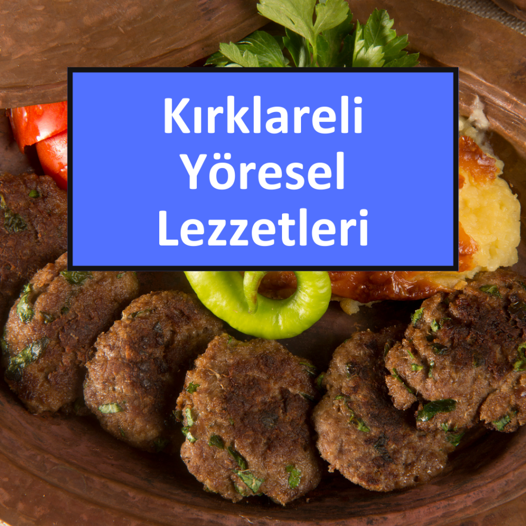 kirklareli ne yenir