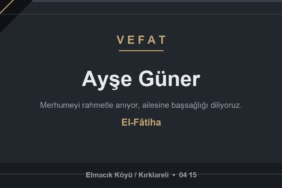 Ayşe Güner vefat etti - Elmacık Köyü Kırklareli
