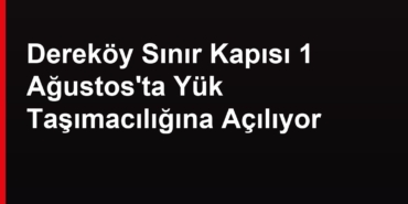 Dereköy Sınır Kapısı