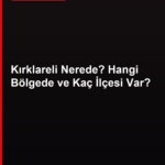 Kırklareli nerede