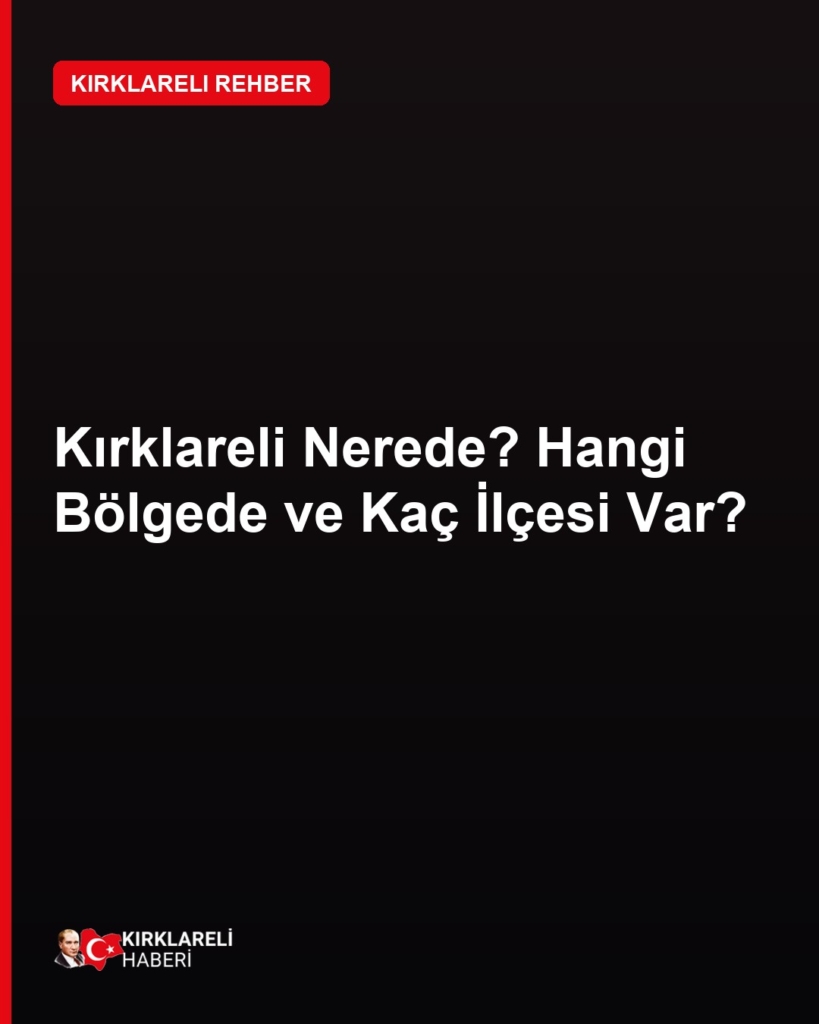 Kırklareli nerede