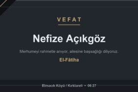 Nefize Açıkgöz vefat etti - Elmacık Köyü Kırklareli