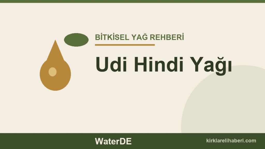 Udi Hindi Yağı faydaları ve kullanımı